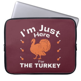 Funda Para Portátil Humor, estoy aquí para el día de gracias de Turquí