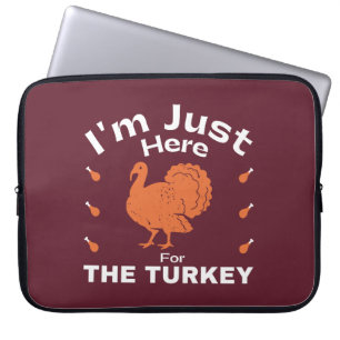Funda Para Portátil Humor, estoy aquí para el día de gracias de Turquí