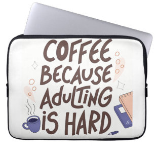 Funda Para Portátil Humorous Coffee and Adulting Text Graphic
