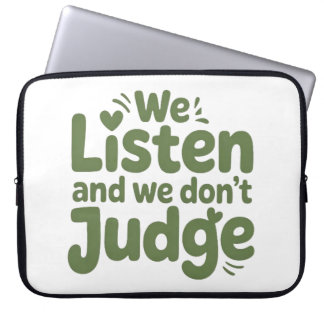 FUNDA PARA PORTÁTIL I HAVE TIME TO LISTEN, YOUR LIFE MATTERS!