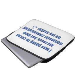 Funda Para Portátil Iba a limpiar mi habitación, pero....