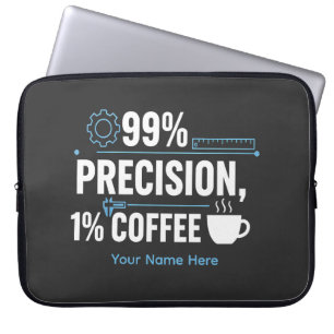 Funda Para Portátil Ingeniero de calidad divertido 99% de precisión 1%