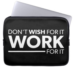 Funda Para Portátil Inspiración - No lo Desees - Trabaja por ella