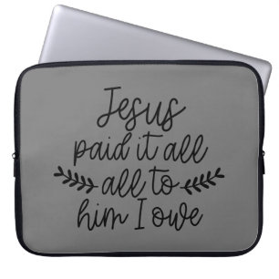 Funda Para Portátil Jesús Lo Pagó Todo, Todo A Él Lo Debo