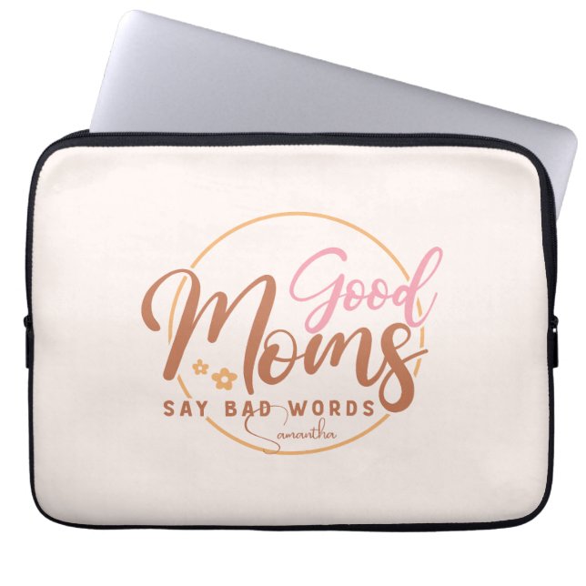 Funda Para Portátil Las buenas mamás dicen malas palabras (Frente)