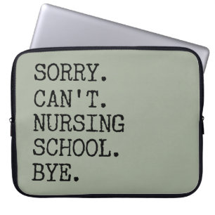 Funda Para Portátil Lo siento, no puedo Enfermería de la escuela, adió