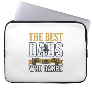 Funda Para Portátil Los mejores papás tienen hijas que bailan camiseta