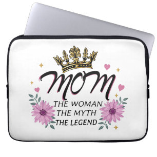 Funda Para Portátil Mamá La Mujer El Mito La Leyenda