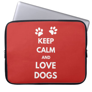 Funda Para Portátil Mantener la calma y amar a los perros