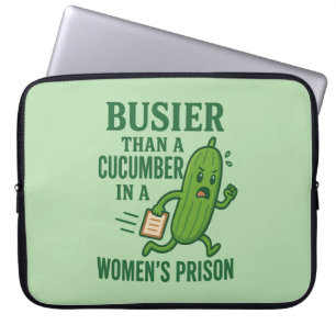 Funda Para Portátil Más Ocupado Que Un Pepino En Una Cárcel De Mujeres