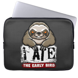 Funda Para Portátil Me comí el pájaro temprano. Pereza gruñona, gruñón