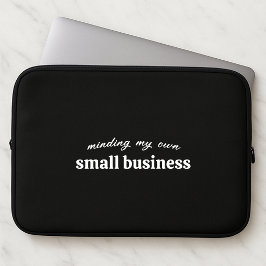 Funda Para Portátil Minding my own Small Business Owner