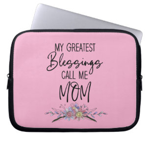 Funda Para Portátil Mis Mejores Bendiciones Me Llaman Mamá