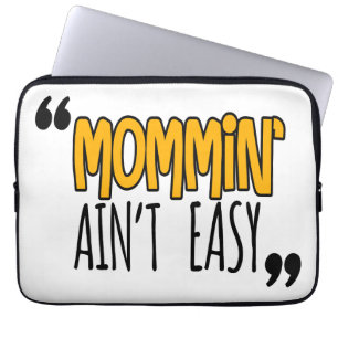Funda Para Portátil Mommin' Ain no es fácil