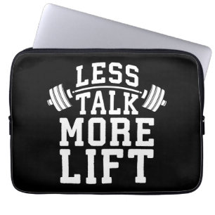 Funda Para Portátil Motivación de Levantamiento de Peso - Menos Hablar