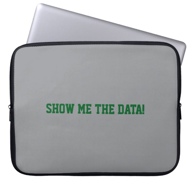 Funda Para Portátil ¡Muéstrame los datos! (Frente)