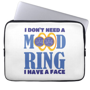 Funda Para Portátil No necesito un anillo de ánimo. Tengo cara.