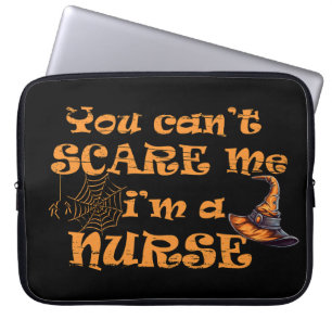 Funda Para Portátil No puedes asustarme. Soy enfermera Halloween.
