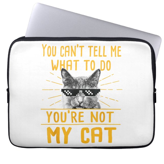 Funda Para Portátil No puedes decirme qué hacer - Funny Cat Lover Kit (Frente)