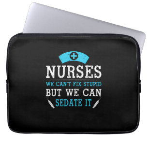 Funda Para Portátil Nurse Gift Enfermeras No Podemos Arreglar Estúpi