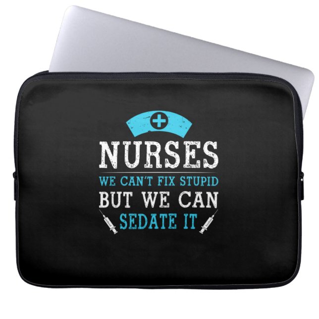 Funda Para Portátil Nurse Gift | Enfermeras No Podemos Arreglar Estúpi (Frente)
