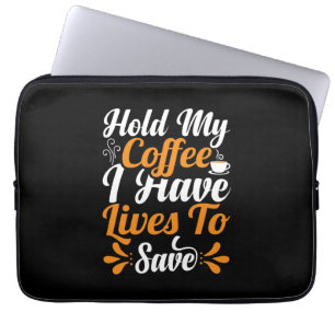 Funda Para Portátil Nurse Gift Sostener Mi Café Tengo Vidas