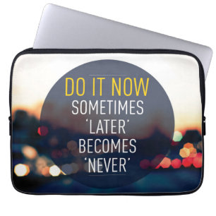 Funda Para Portátil Palabras motivacionales - Hazlo ahora.