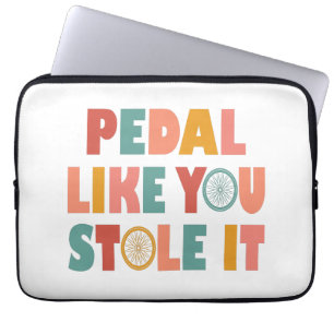 Funda Para Portátil Pedal como tú lo robaste - Cíclica divertida