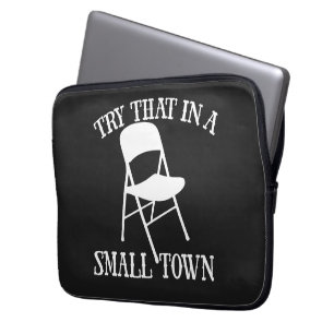 Funda Para Portátil Prueba eso en una silla plegable de pueblo pequeño