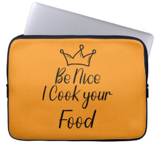 Funda Para Portátil Sé bueno, cocino tu comida
