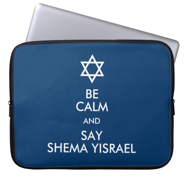 Funda Para Portátil Sé tranquilo y di Shema Yisrael (Frente)