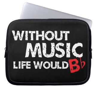 Funda Para Portátil ¡Sin música, la vida b plano!