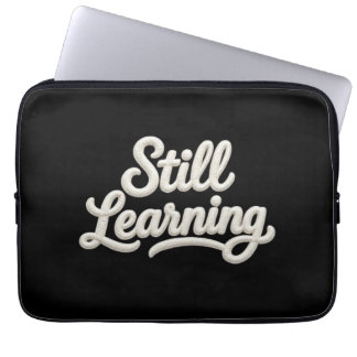 Funda Para Portátil Still Learning Script Typography Laptop Sleeve