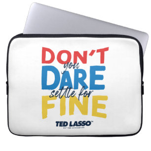 Funda Para Portátil Ted Lasso No te atreves a arreglarte para bien