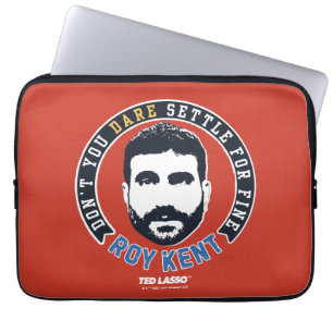 Funda Para Portátil Ted Lasso   Roy Kent No te atreves a Settle