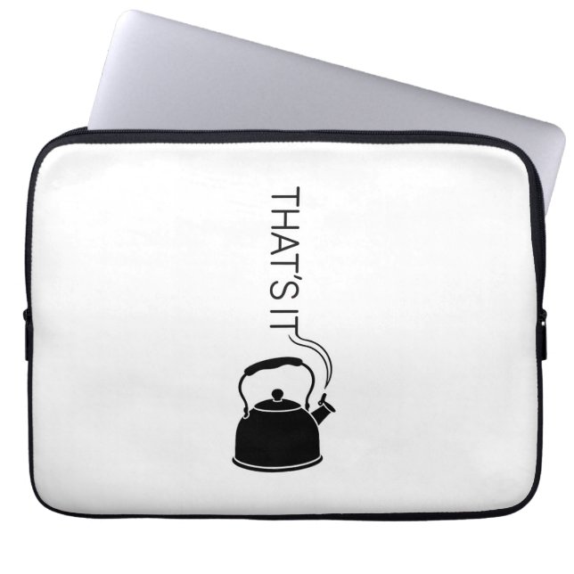 Funda Para Portátil That is it streaming text from kettle (Frente)