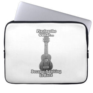 Funda Para Portátil Tocar la guitarra porque adular es difícil. B y W