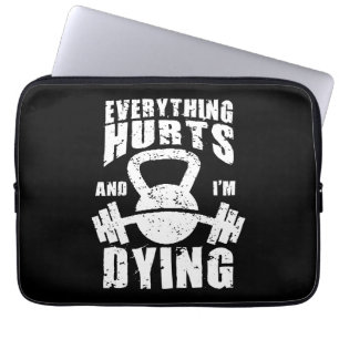 Funda Para Portátil Todo duele y estoy muriendo - Divertido entrenamie