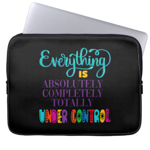 Funda Para Portátil Todo Está Absolutamente Bajo Control