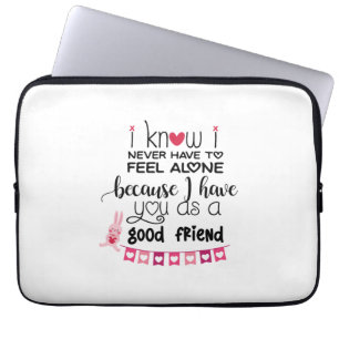 Funda Para Portátil Un regalo de pareja sé que nunca tengo que sentirm