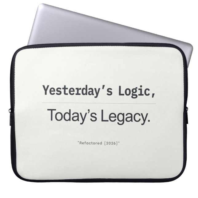Funda Para Portátil Yesterday's Logic Today's Legacy Programmer Quote (Frente)