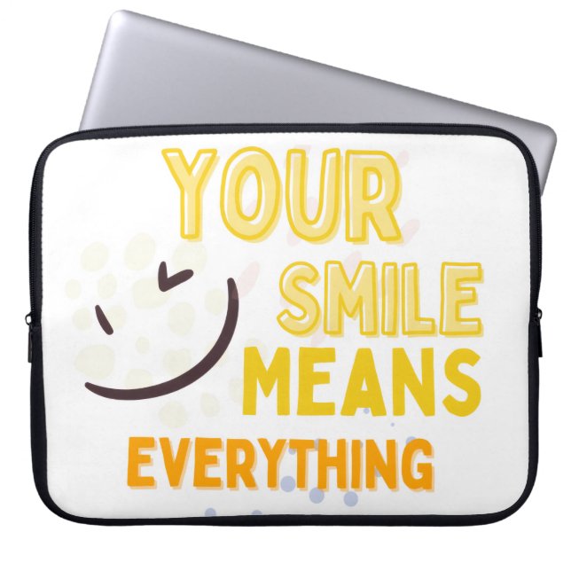 Funda Para Portátil Your Smile Means Everything  Positive Quote Laptop (Frente)