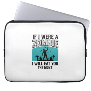 Funda Para Portátil Zombi Divertido Si Fuera Un Zombi Te Comería Más_1