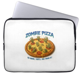 Funda Para Portátil Zombie Pizza "¡Qué bueno que morirás por eso!"