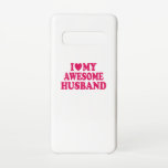 Funda Para Samsung Galaxy S10 Amo A Mi Esposo Increíble<br><div class="desc">Amo a mi maravilloso marido. Sorprende tu gran amor,  tu esposo o tu novio de una manera creativa y graciosa. Diseño único y llamativo para ropa,  camisetas,  accesorios y otros artículos.</div>