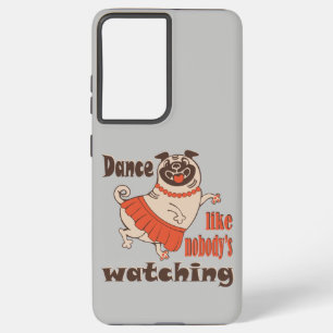Funda Para Samsung Galaxy S21 Ultra Baila como nadie ve a la chica Pug Dog