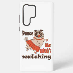 Funda Para Samsung Galaxy S22 Ultra Baila como nadie ve a la chica Pug Dog