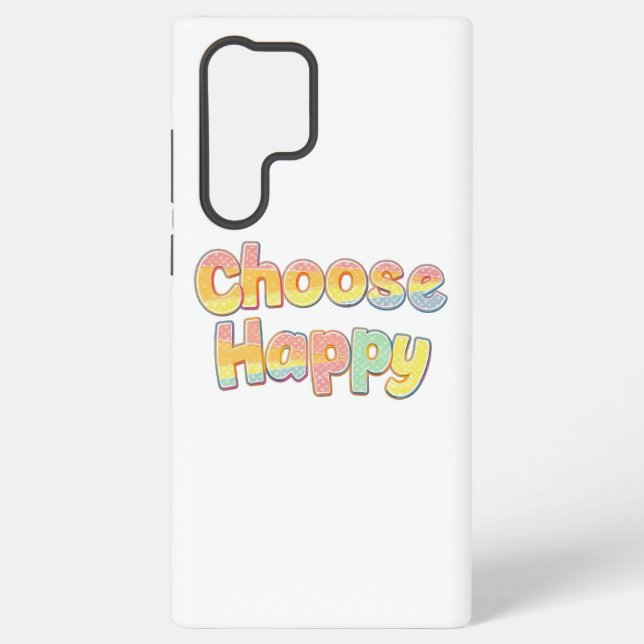 Funda Para Samsung Galaxy Bubbly Font "Choose Happy" Quote (Reverso )
