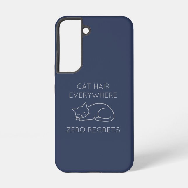 Funda Para Samsung Galaxy Cat hair everywhere zero regrets (Reverso )