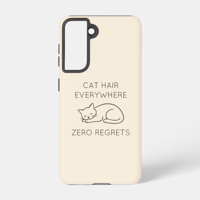Funda Para Samsung Galaxy Cat hair everywhere zero regrets (Reverso )